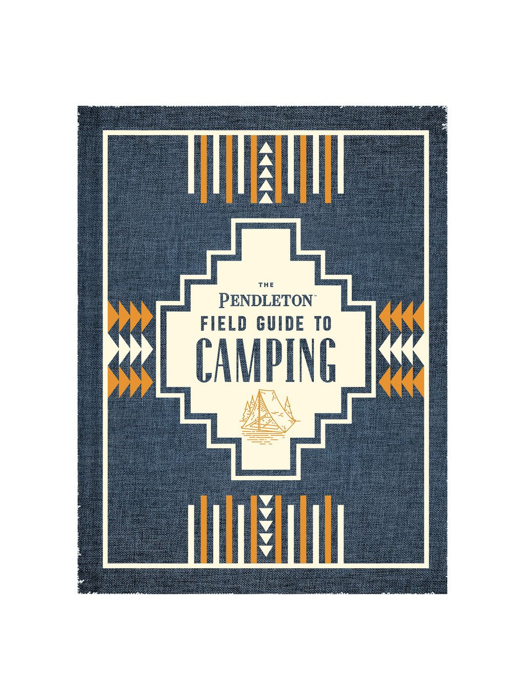 The Pendleton Field Guide to Camping - Indie Indie Bang! Bang!