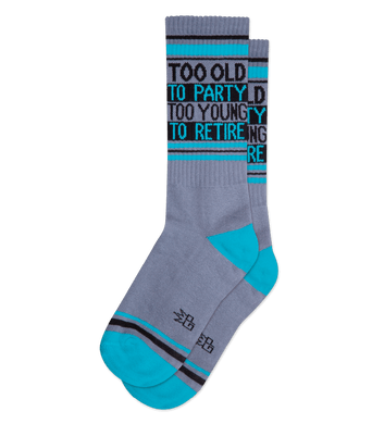 Too Old To Party Too Young To Retire Socks - Indie Indie Bang! Bang!