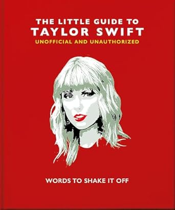 The Little Book of Taylor Swift - Indie Indie Bang! Bang!