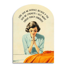 Load image into Gallery viewer, Lord, Give Me Patience - Funny Life Craziness Greeting Card