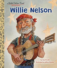 Load image into Gallery viewer, A Little Golden Book: Willie Nelson - Indie Indie Bang! Bang!