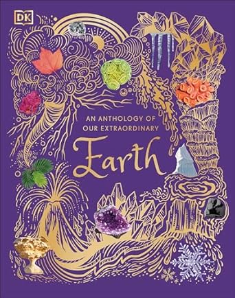 An Anthology of Our Extraordinary Earth (Hardcover) - Indie Indie Bang! Bang!