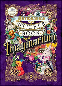 The Antiquarian Sticker Book: Imaginarium (Hardcover) - Indie Indie Bang! Bang!