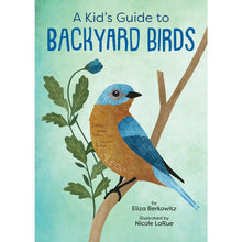 Load image into Gallery viewer, Kid's Guide to Backyard Birds - Indie Indie Bang! Bang!