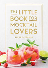 Load image into Gallery viewer, The Little Book For Mocktail Lovers