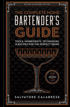 Load image into Gallery viewer, The Complete Home Bartender's Guide: Tools, Ingredients, Techniques, &amp; Recipes for the Perfect Drink - A Cocktail Book - Indie Indie Bang! Bang!