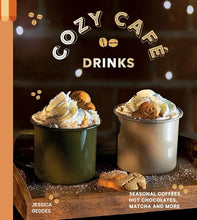 Load image into Gallery viewer, Cozy Café Drinks: Seasonal Coffees, Hot Chocolates, Matcha and More