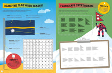 Load image into Gallery viewer, Lonely Planet Kids The Flag Activity Book: Word Games, Picture Challenges, Quizzes &amp; More | Fun Facts &amp; Awesome Info for Budding Vexillologists | Vibrant Full Color Design by Lonely Planet