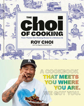 Load image into Gallery viewer, The Choi of Cooking:  Flavor-Packed, Rule-Breaking Recipes for a Delicious Life - Indie Indie Bang! Bang!