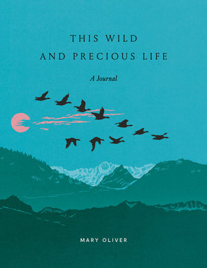 This Wild & Precious Life. A Journal - Indie Indie Bang! Bang!