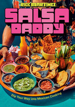 Load image into Gallery viewer, Salsa Daddy: Dip Your Way Into Mexican Cooking - Indie Indie Bang! Bang!