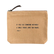 Load image into Gallery viewer, If You See Someone Without A Smile (Dolly) Canvas Zip Bag