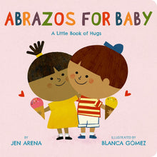 Load image into Gallery viewer, Abrazos for Baby: A Little Book of Hugs - Indie Indie Bang! Bang!