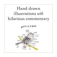 Load image into Gallery viewer, The Field Guide to Dumb Birds of the Whole Stupid World