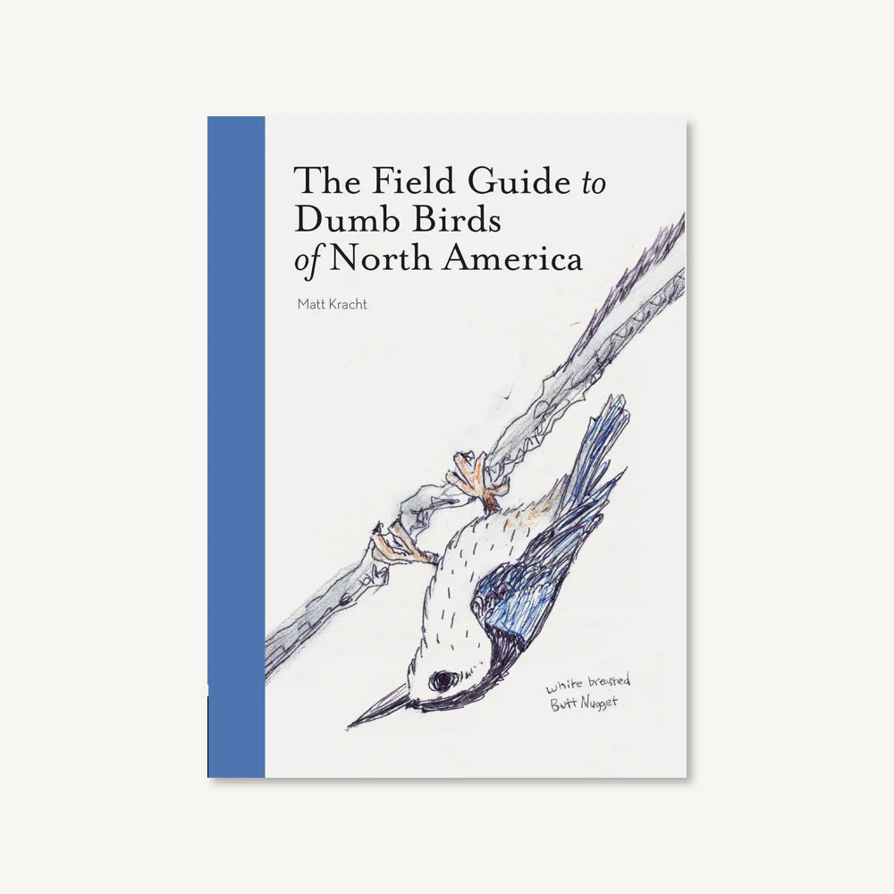 The Field Guide to Dumb Birds of North America