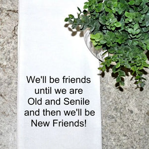 Old and Senile.. New Friends Dish Towel - Indie Indie Bang! Bang!