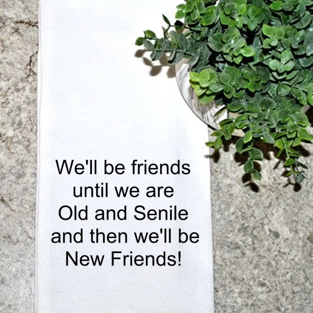 Old and Senile.. New Friends Dish Towel - Indie Indie Bang! Bang!