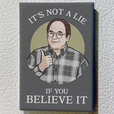 George Costanza Lying Magnet - Indie Indie Bang! Bang!