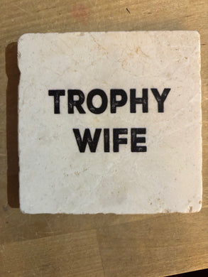Trophy Wife Coaster - Indie Indie Bang! Bang!
