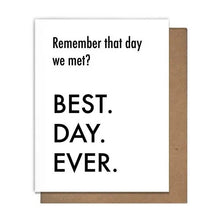 Load image into Gallery viewer, Remember When We Met? Best Day Ever Card - Indie Indie Bang! Bang!