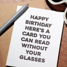 Load image into Gallery viewer, Happy Birthday Without Your Glasses Card - Indie Indie Bang! Bang!