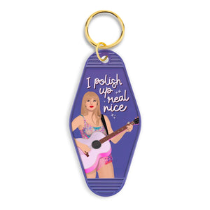 Taylor Swift | I Polish Up Real Nice Keychain - Indie Indie Bang! Bang!