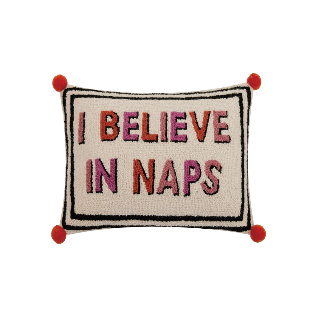 I Believe in Naps Hook Pillow - Indie Indie Bang! Bang!