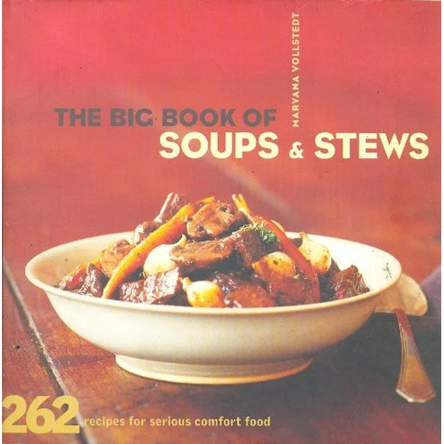 The Big Book of Soups & Stews - Indie Indie Bang! Bang!