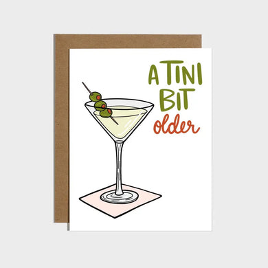A Mar-tini Bit Older. Birthday Card - Indie Indie Bang! Bang!