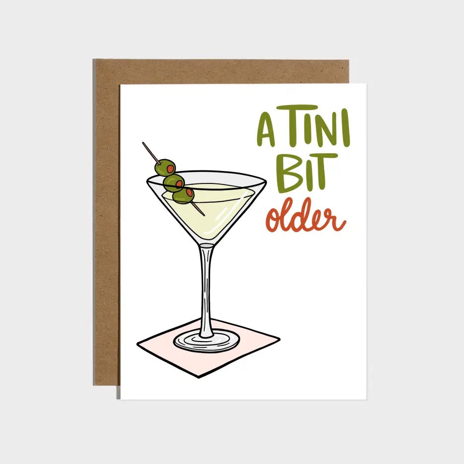 A Mar-tini Bit Older. Birthday Card - Indie Indie Bang! Bang!