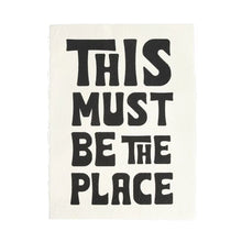 Load image into Gallery viewer, This Must Be The Place Paper Print 12"x16" - Indie Indie Bang! Bang!
