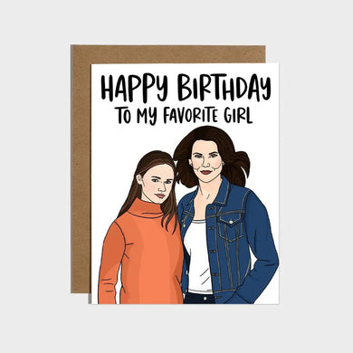 To My Favorite Gilmore Girl. Birthday Card - Indie Indie Bang! Bang!