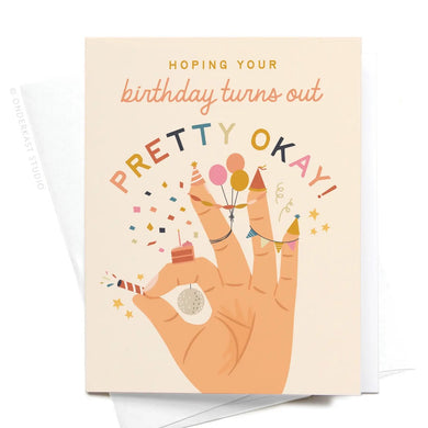 Pretty Okay Birthday Card - Indie Indie Bang! Bang!