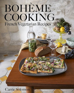 Bohéme Cooking - French Vegetarian Recipes - Indie Indie Bang! Bang!