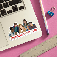 Load image into Gallery viewer, Friends Don't Lie Sticker - Die Cut - Indie Indie Bang! Bang!