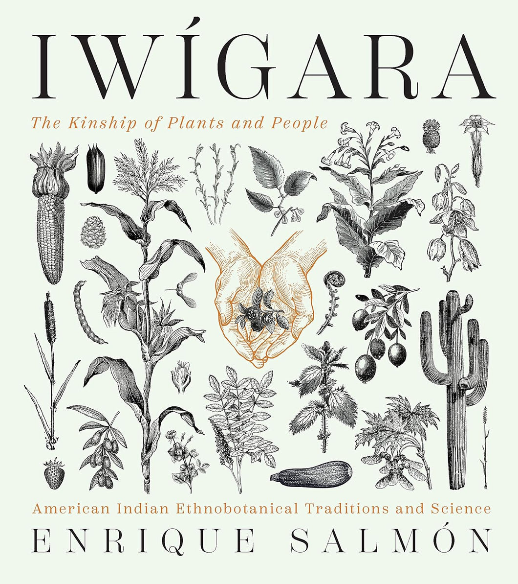 Iwígara: American Indian Ethnobotanical Traditions and Science