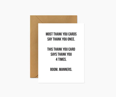 Most Thank You Cards Say Thank You Once - Indie Indie Bang! Bang!