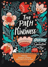 Load image into Gallery viewer, The Path to Kindness: Poems of Connection and Joy