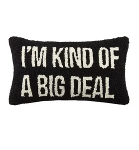 I'm Kind of a Big Deal Hook Pillow - Indie Indie Bang! Bang!