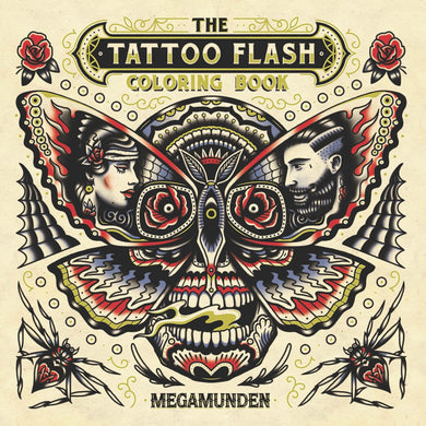 The Tattoo Flash Coloring Book: For Adults - Indie Indie Bang! Bang!