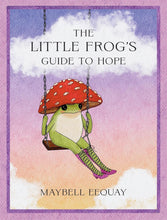 Load image into Gallery viewer, The Little Frog’s Guide to Hope