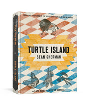 Load image into Gallery viewer, Turtle Island: Foods and Traditions of the Indigenous Peoples of North America - Indie Indie Bang! Bang!