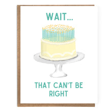 Load image into Gallery viewer, Wait...That Can't Be Right; Funny Birthday Card; Too Many Bi