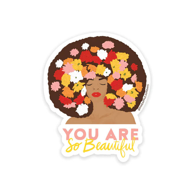 You Are So Beautiful Floral Afro Sticker - Indie Indie Bang! Bang!