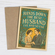 Load image into Gallery viewer, Best Husband So Far – Funny Anniversary Card