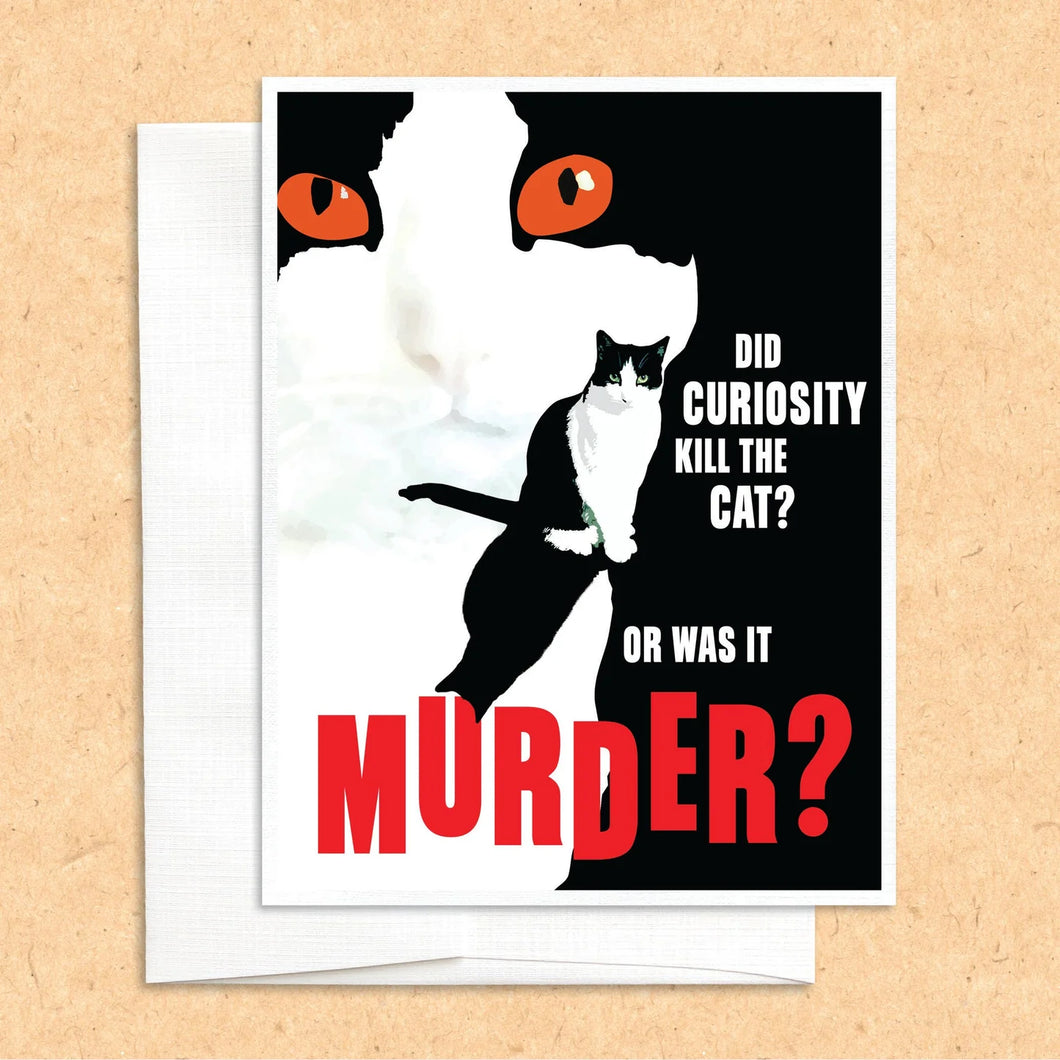 Curiosity or Murder Cat Card