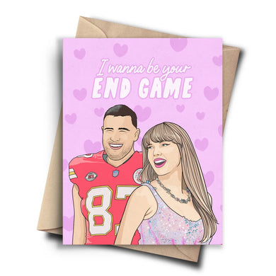 Taylor Swift | I Wanna Be Your End Game Card - Indie Indie Bang! Bang!