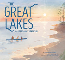 Load image into Gallery viewer, The Great Lakes: Our Freshwater Treasure - Indie Indie Bang! Bang!