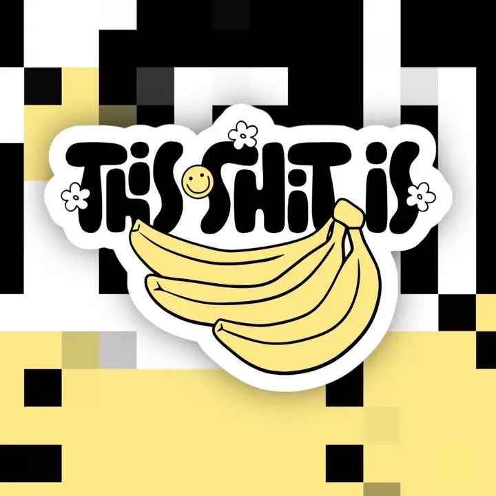 This Sh*t is Bananas Sticker - Indie Indie Bang! Bang!