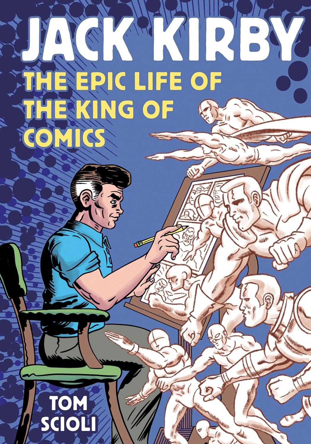 Jack Kirby: The Epic Life of the King of Comics (Paperback) - Indie Indie Bang! Bang!